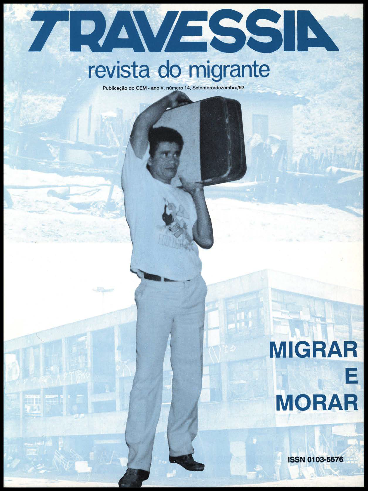 					Visualizar v. 5 n. 14 (1992): Migrar e Morar
				