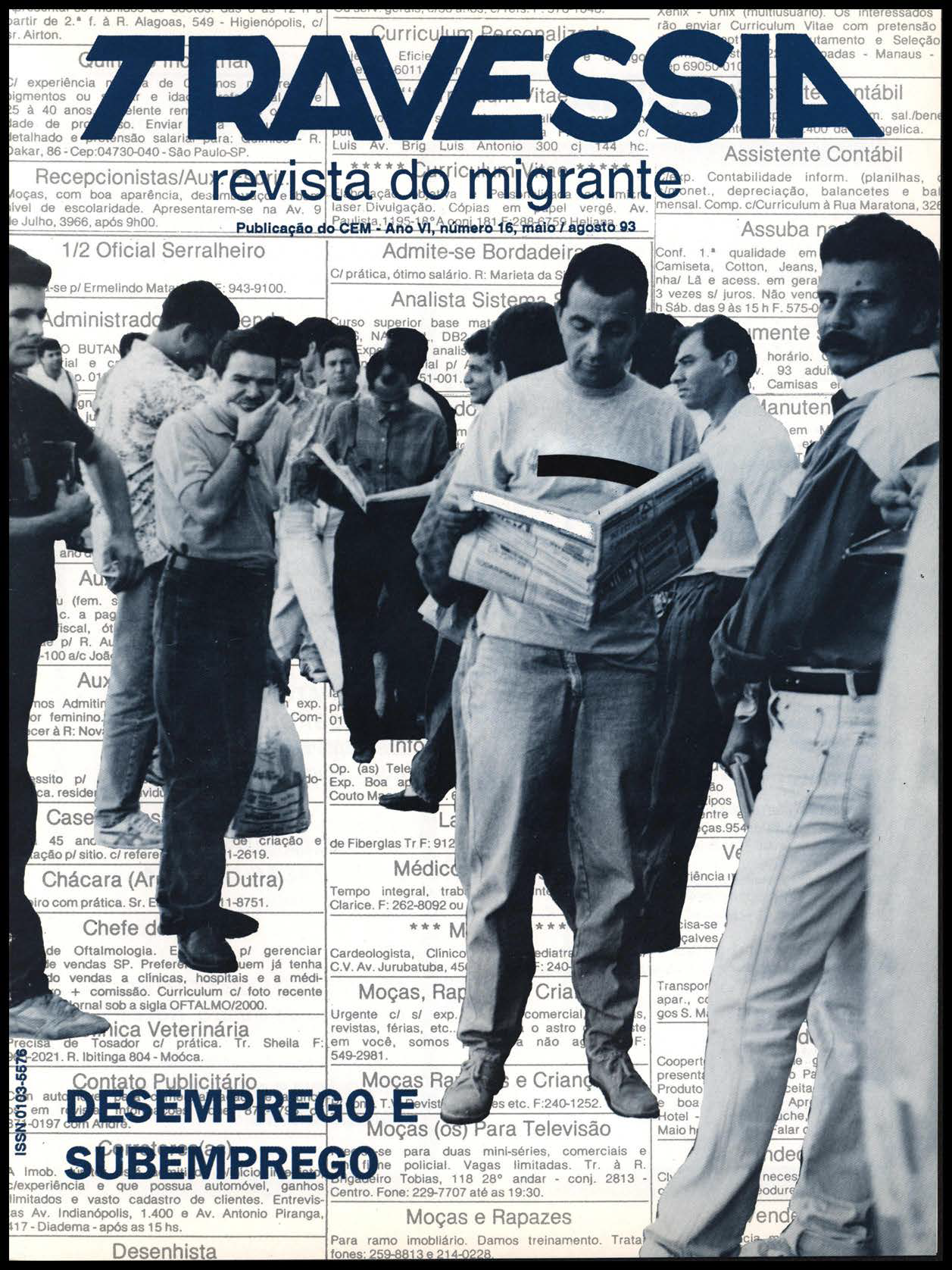 					Visualizar v. 6 n. 16 (1993): Desemprego e Subemprego
				