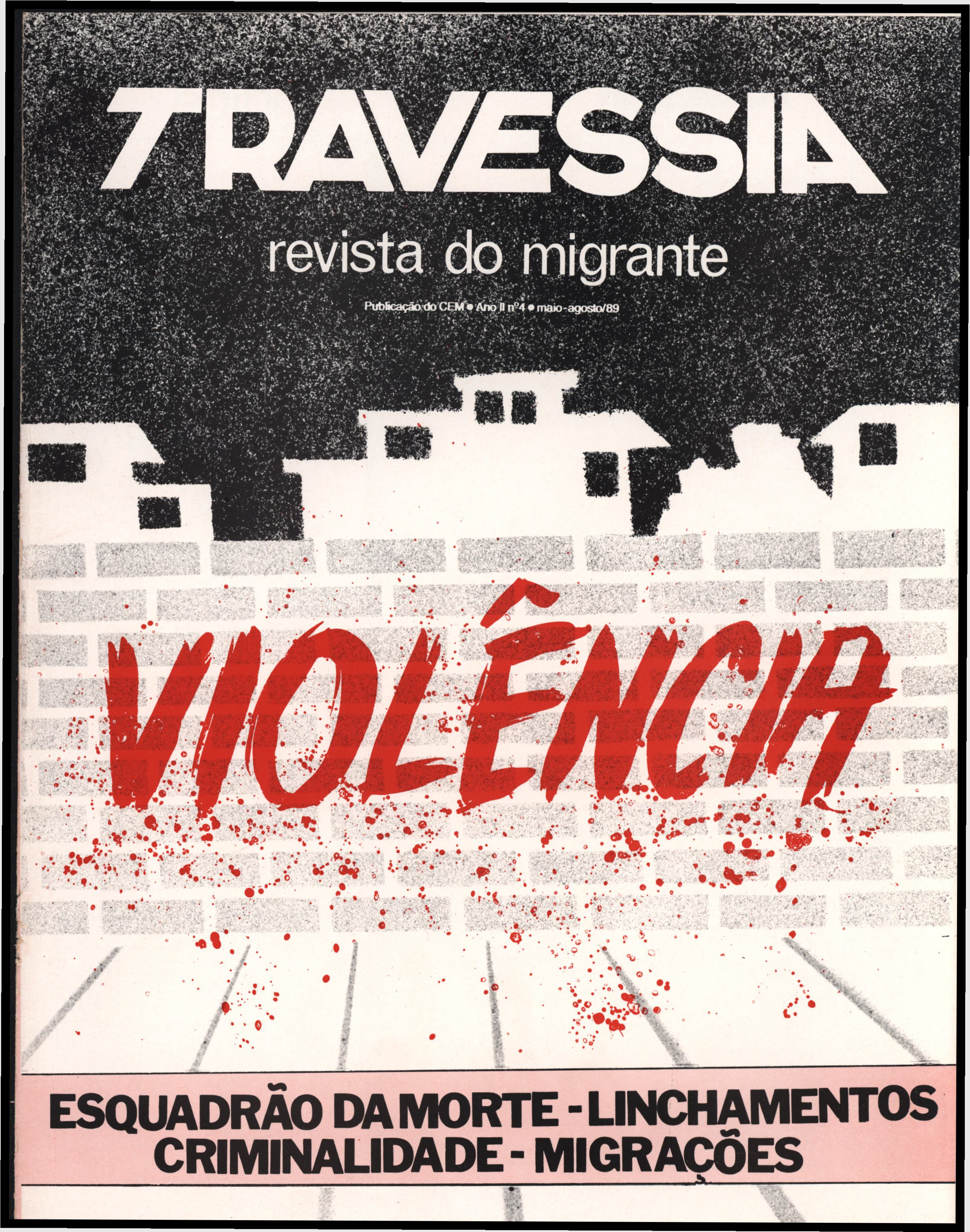 					Visualizar v. 2 n. 4 (1989): Violência
				